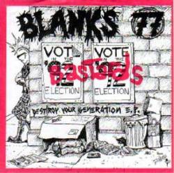 Blanks 77 : Destroy Your Generation